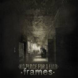 No Place For A Liar : Frames No Place For A Liar : Frames